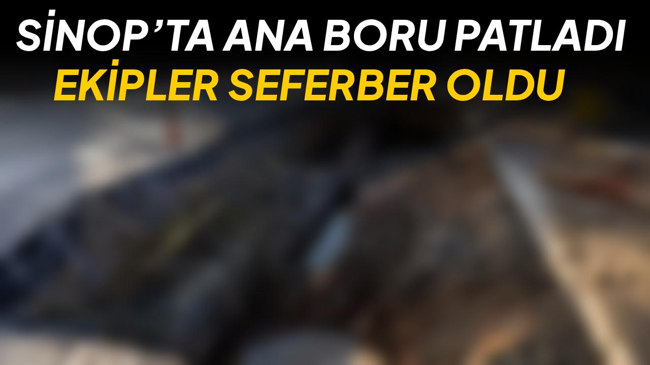 Sinop'ta su kesintisi yaşandı: Ekipler anında müdahale etti