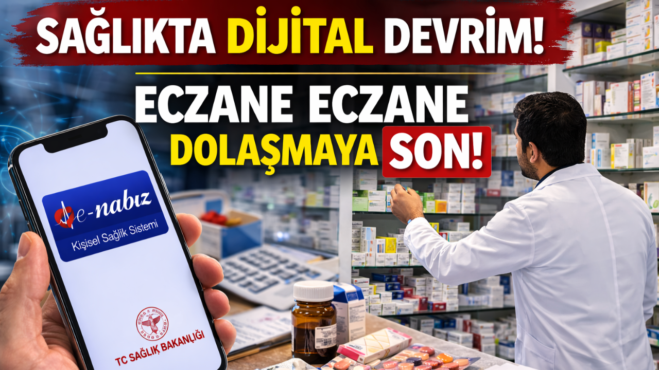 Sağlık Bakanlığı’ndan dijital hamle: İlacın hangi eczanede olduğu görülebilecek