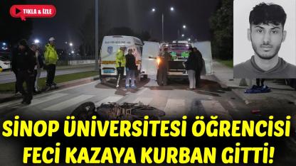 Sinop Üniversitesi öğrencisinden acı haber
