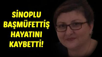 Sinoplu bürokrat Nur Çeliker hayatını kaybetti