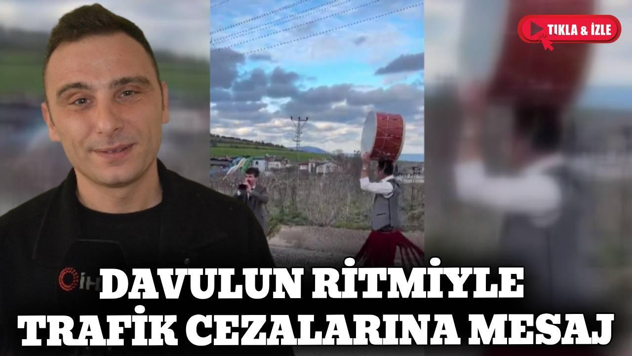 Sinoplu davulcudan trafik cezalarına tepki klibi