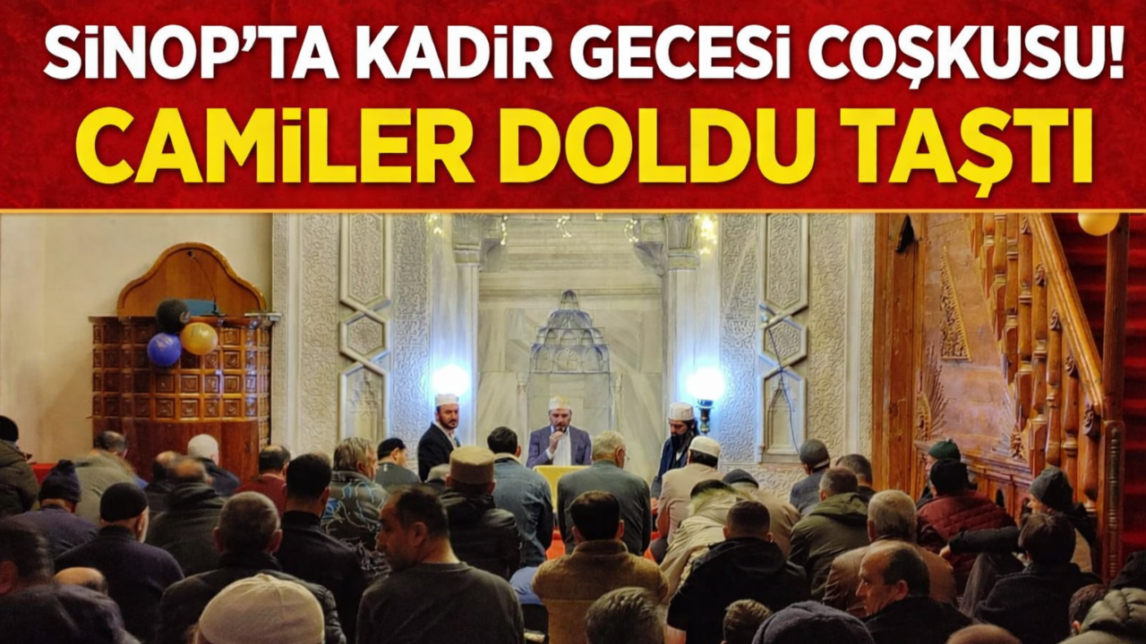 Sinoplular Kadir Gecesi’nde camilere akın etti