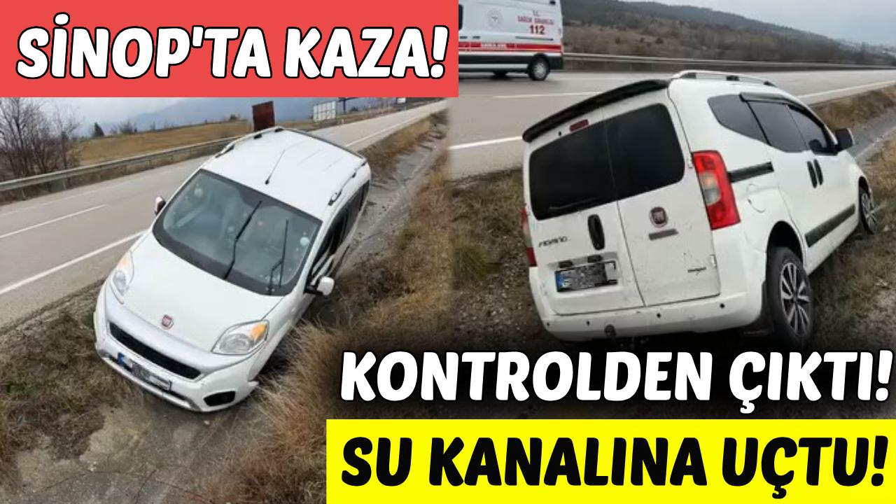 Sinop'ta araç su kanalına düştü: 1 yaralı
