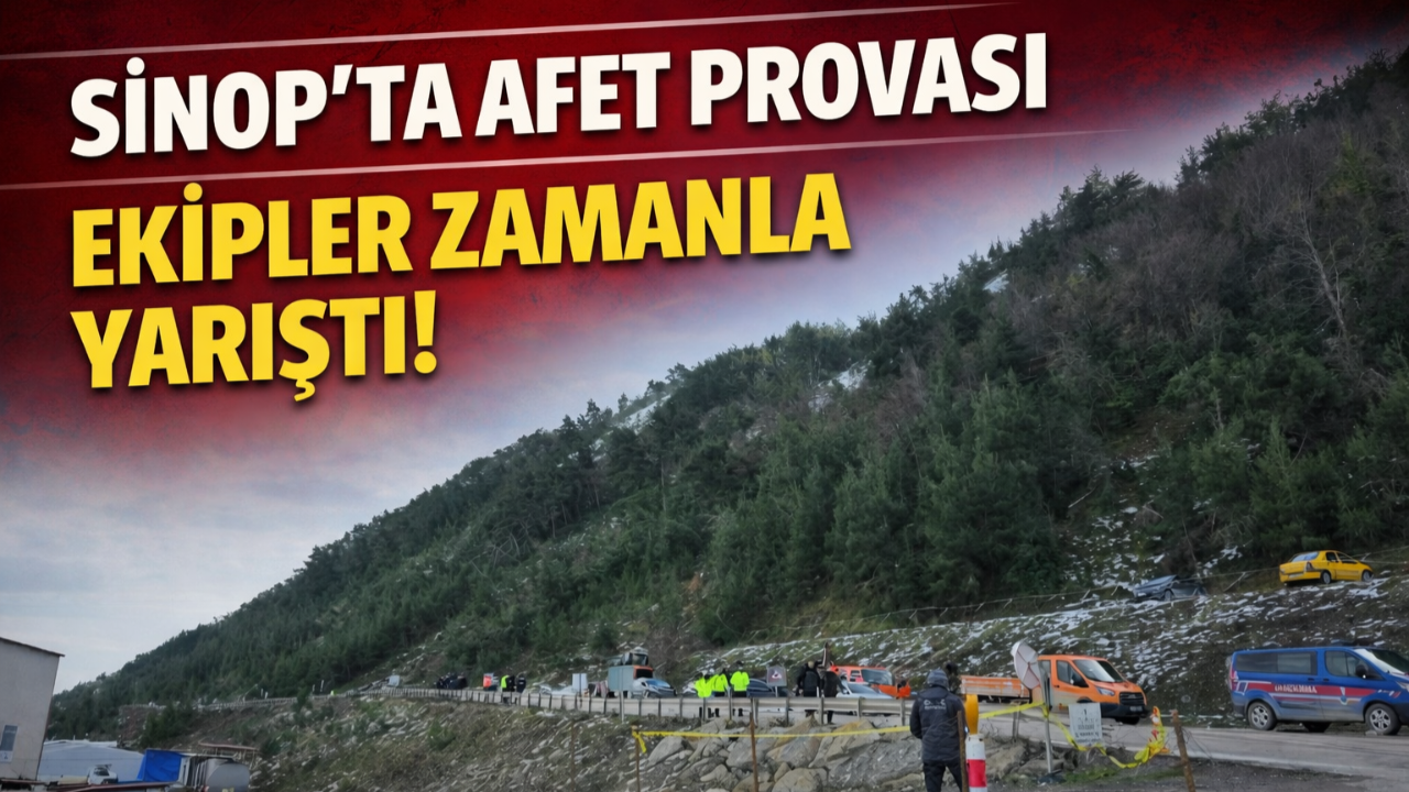 Sinop'ta ekiplerin koordinasyonu test edildi