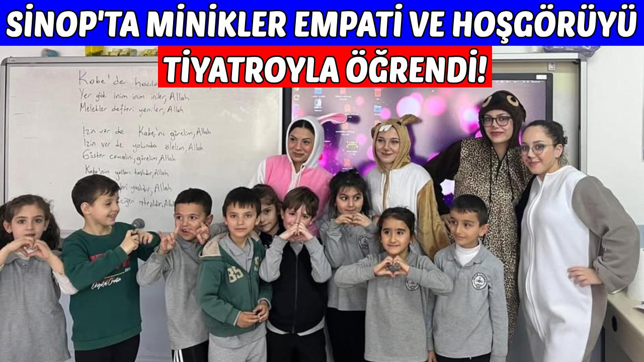 Sinop'ta minik kalplere empati ve hoşgörü tiyatroyla aşılandı