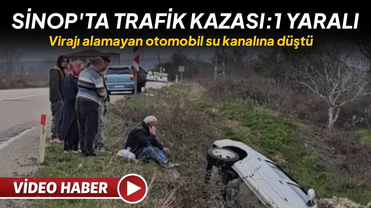 Sinop’ta otomobil su kanalına uçtu: 1 yaralı