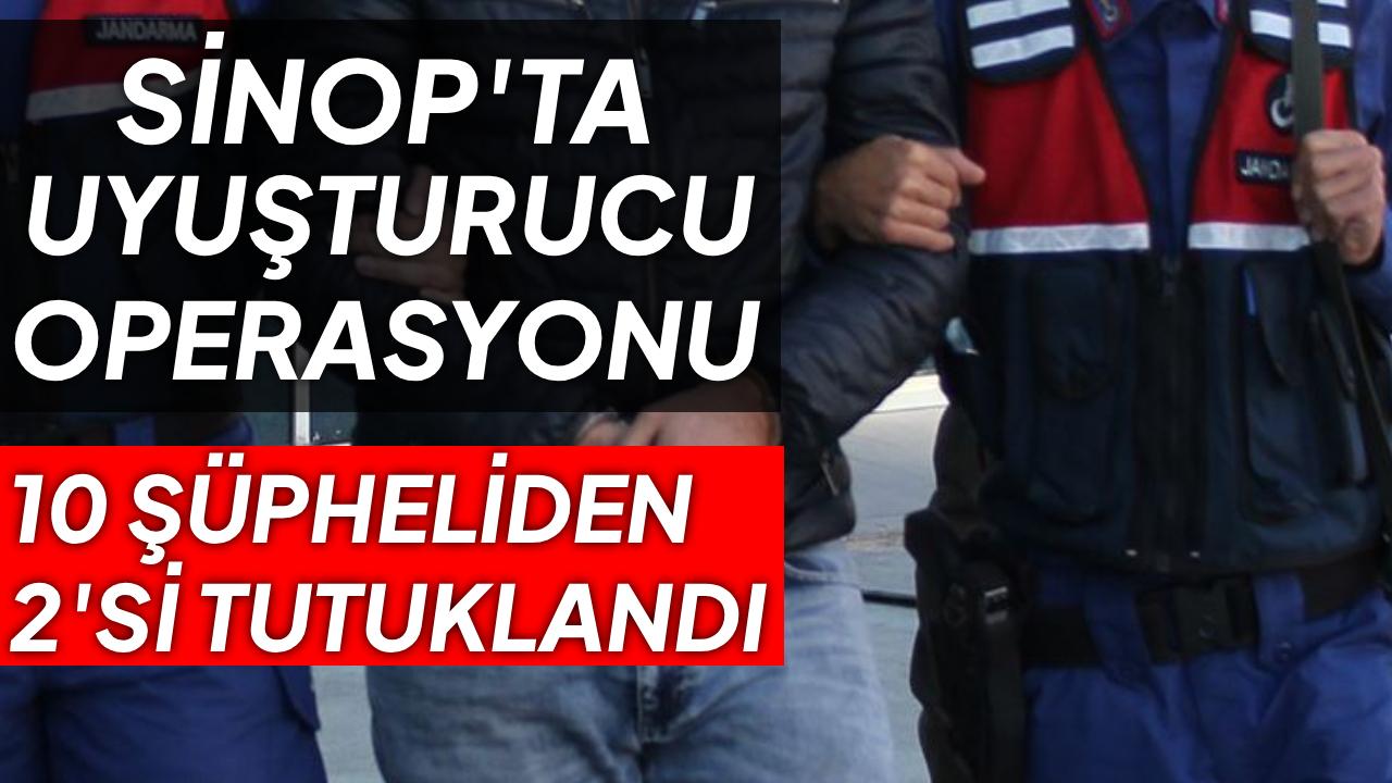 Sinop'ta uyuşturucu operasyonu: 2 tutuklama