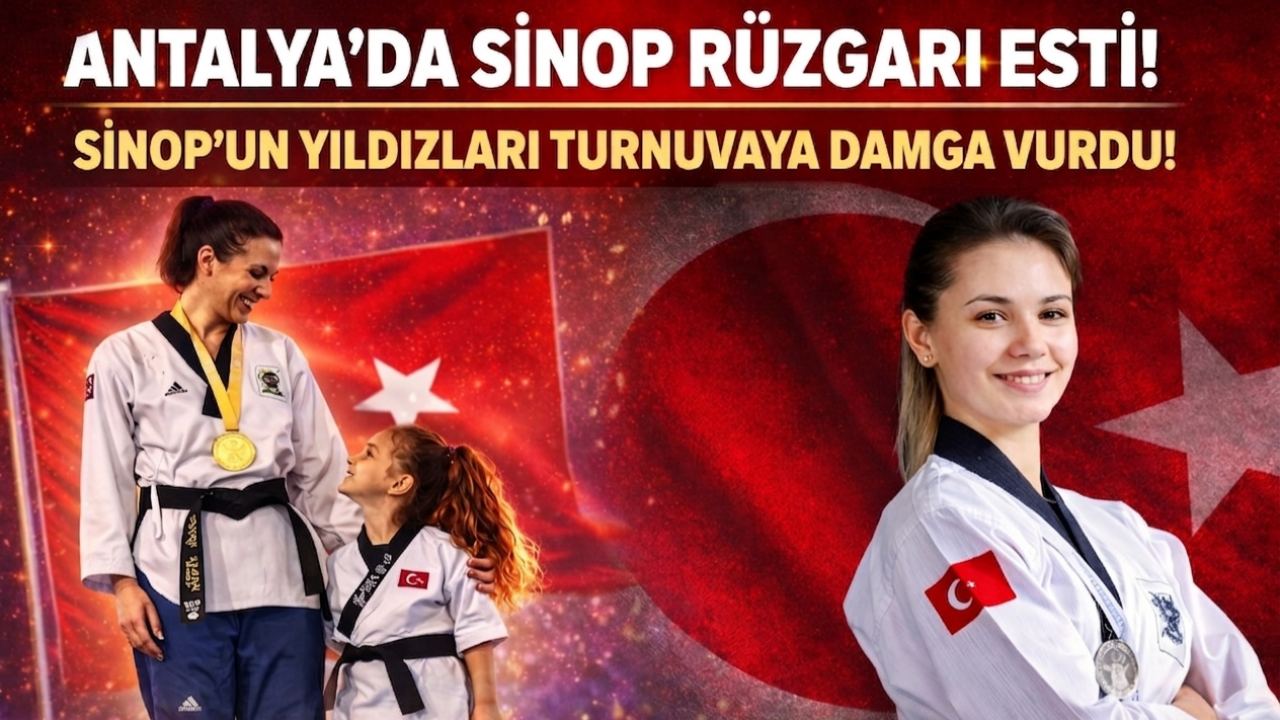 Sinop’un yıldızları Antalya’da parladı