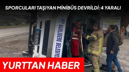 Sporcuları taşıyan otobüs devrildi: 4 yaralı