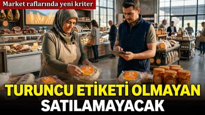 Coğrafi işaretli ürünlerde turuncu etiket dönemi başlıyor