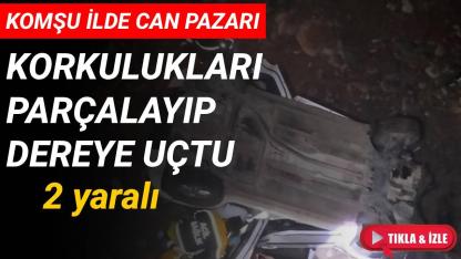 Feci kazada ucuz kurtuldular: Köprüden dereye uçan araçta 2 yaralı