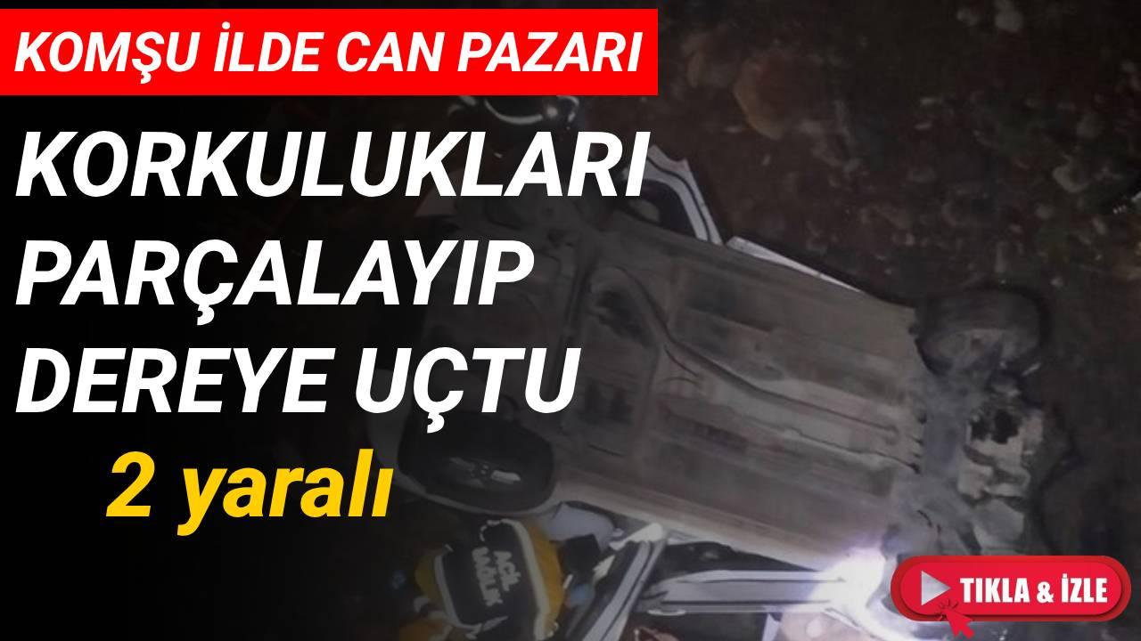 Feci kazada ucuz kurtuldular: Köprüden dereye uçan araçta 2 yaralı