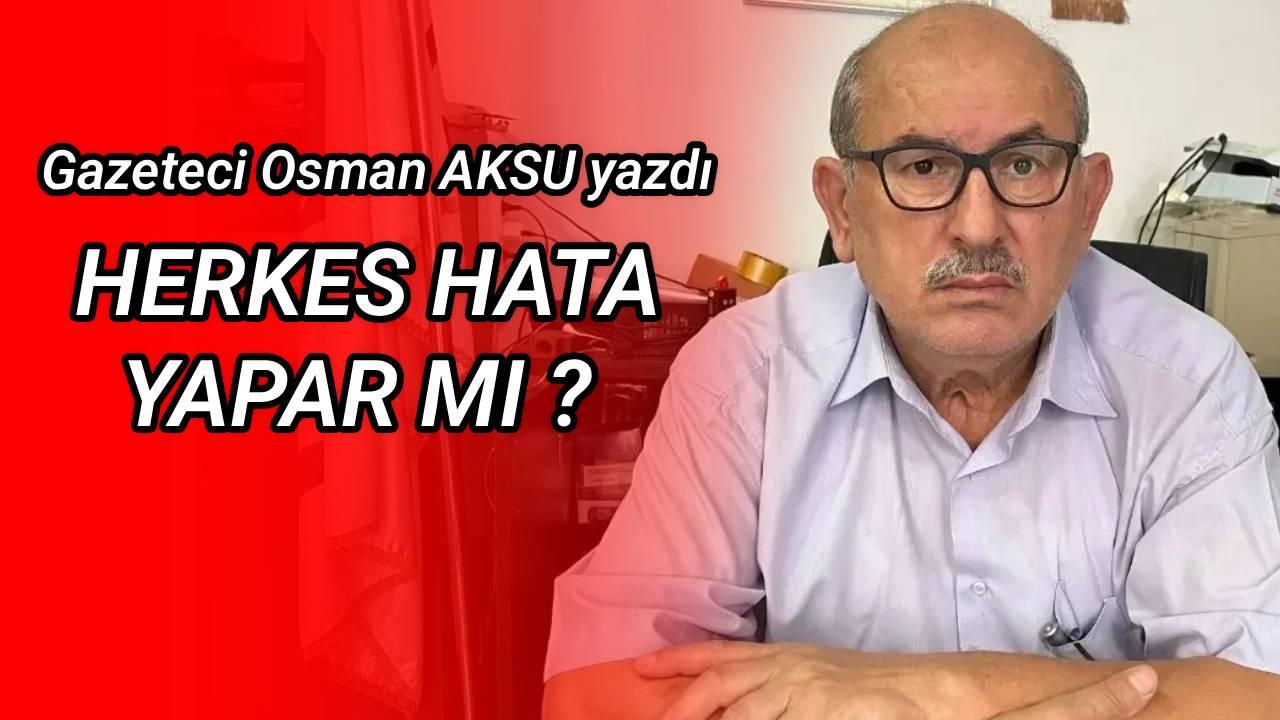Herkes hata yapar mı?