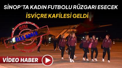 İsviçre Kadın Milli Futbol Takımı Sinop’ta