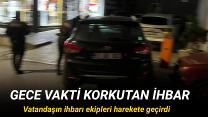 Park halindeki araç ihbarı ekipleri harekete geçirdi
