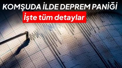 Komşuda korkutan deprem: 4 şiddetinde sallandı