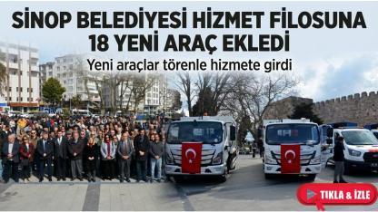 Sinop Belediyesi filosuna 18 araç ekledi