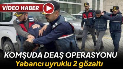 Samsun'da DEAŞ şüphelilerine şafak baskını: Yabancı uyruklu 2 gözaltı