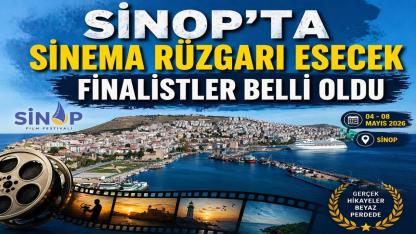 Sinop Film Festivali’nde finalistler belli oldu