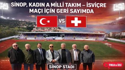 Sinop, Kadın A Millî Takım – İsviçre Maçı için geri sayımda