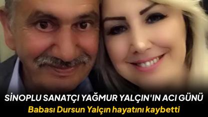 Sinoplu sanatçı Yağmur Yalçın'ın acı günü