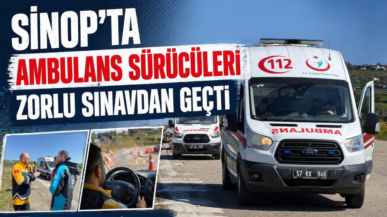 Sinop'ta ambulans sürücülerinin eğitimi nefes kesti
