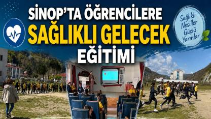 Sinop'ta çocuklar eğlenerek sağlıklı yaşamı öğreniyor