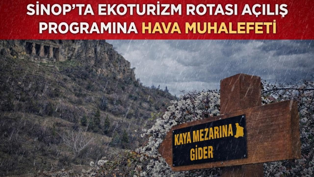 Sinop'ta Ekoturizm Rotası açılışı ertelendi