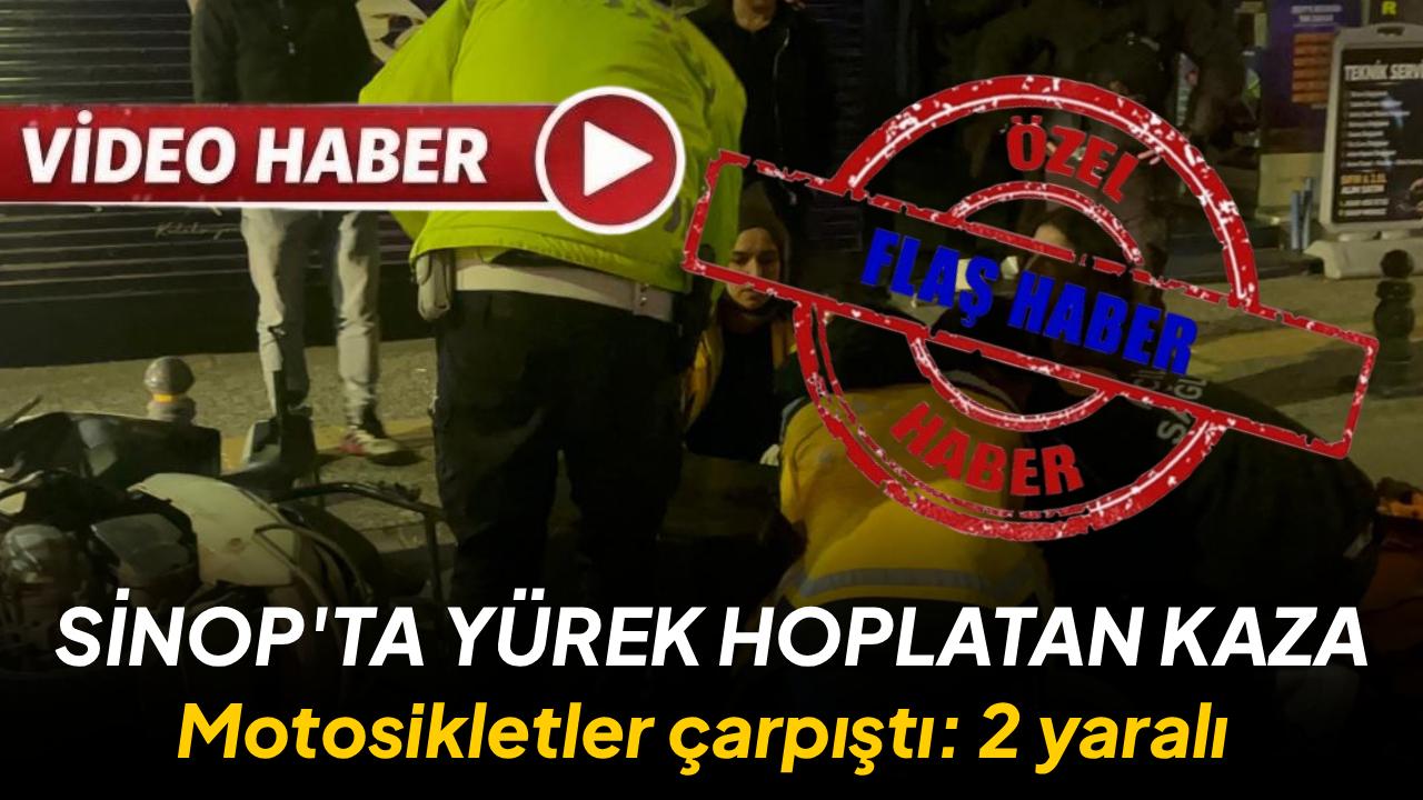 Sinop’ta iki motosiklet çarpıştı: 2 yaralı