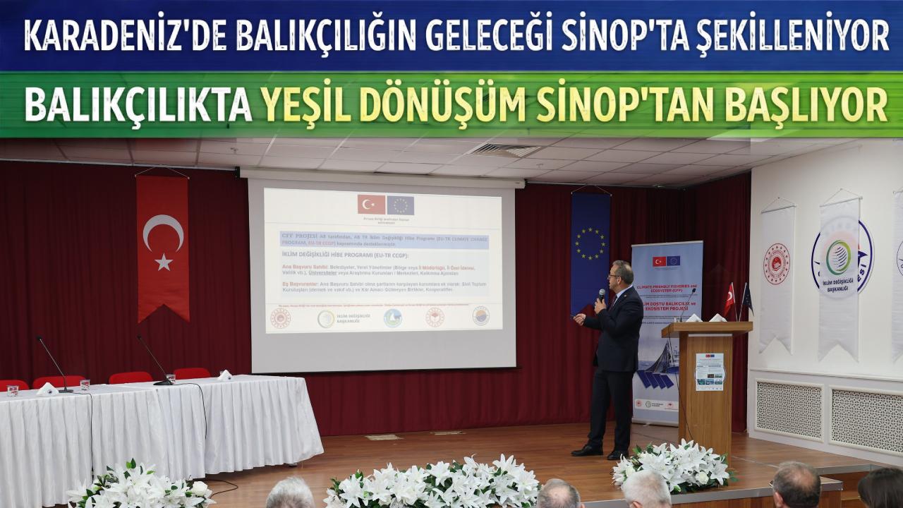Sinop’ta “İklim Dostu Balıkçılık ve Ekosistem” projesi tanıtıldı