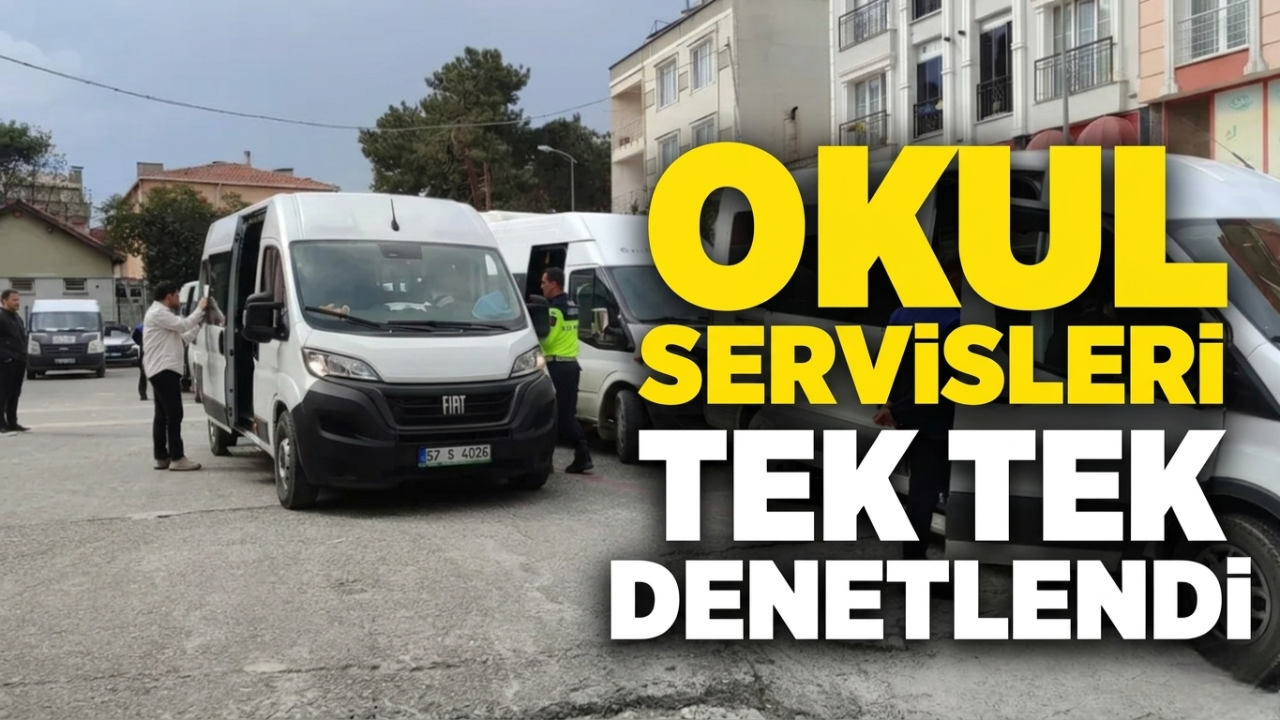 Sinop'ta öğrenci servislerine sıkı denetim