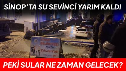 Sinop'ta önce sevinç sonra sızıntı: Su yine kesildi