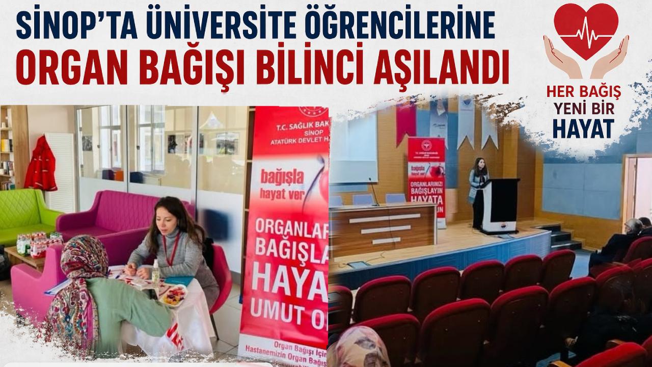 Sinop'ta organ bağışı bilinci kampüste anlatıldı