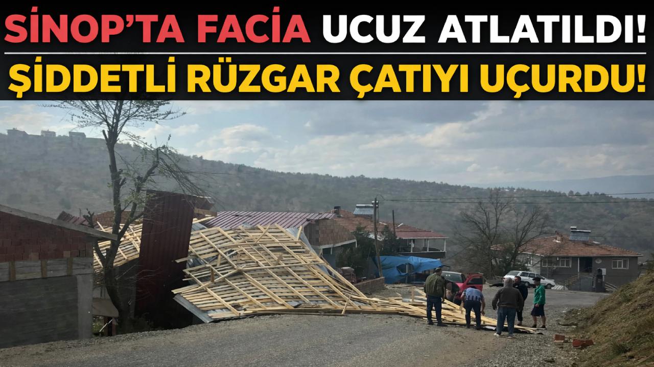 Sinop'ta şiddetli rüzgar evin çatısını uçurdu!