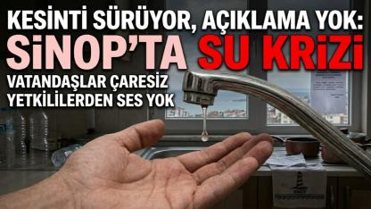 Sinop’ta sular kesildi