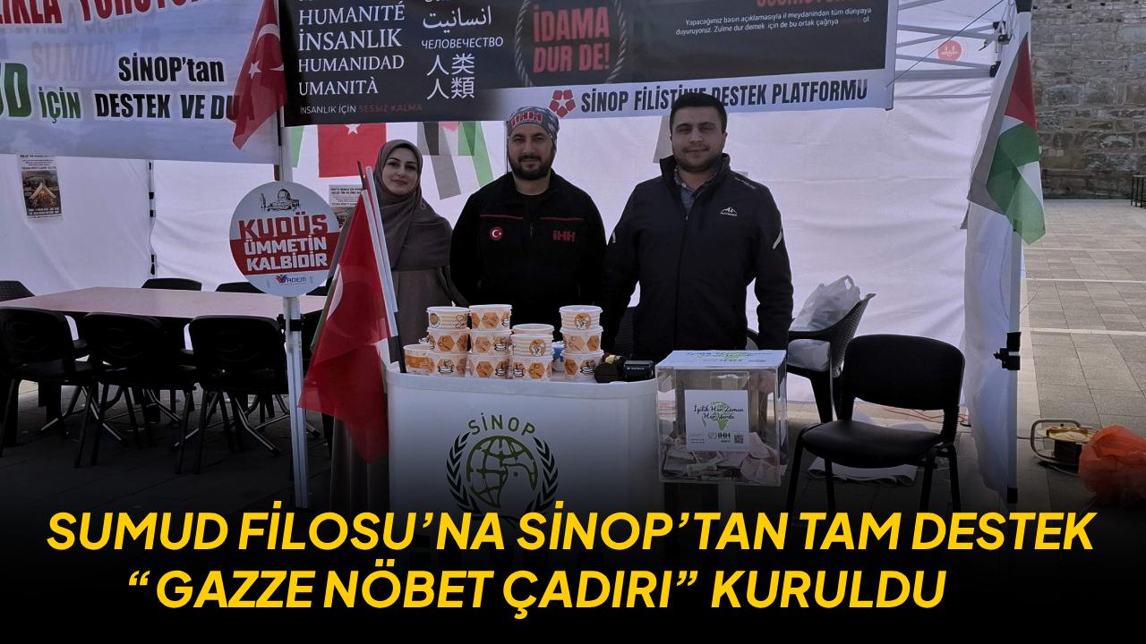 Sinop'ta Sumud Filosu'na destek amacıyla "Gazze Nöbet Çadırı" kuruldu