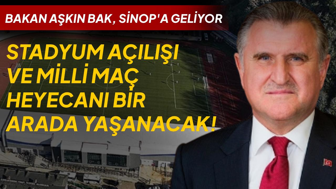 Sinop’ta tarihi gün: Bakan Bak, Sinop Şehir Stadyumu’nu hizmete açıyor