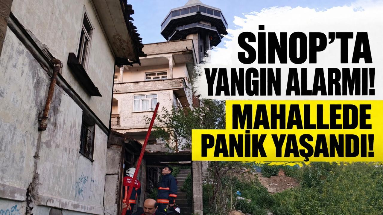 Sinop'ta yangın paniği