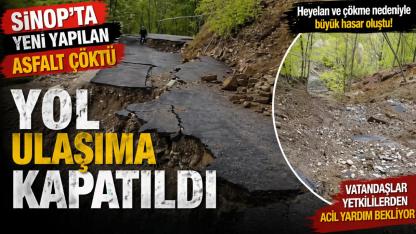 Sinop'ta yol çöktü, ulaşım felç oldu!