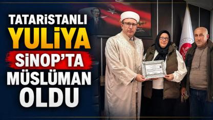 Tataristanlı Yuliya Sinop'ta İslam'ı seçti, Müslüman oldu