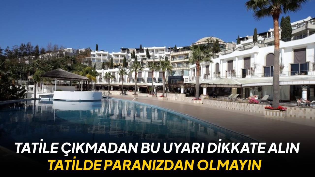 Tatil sezonu öncesi rezervasyon dolandırıcılığı uyarısı