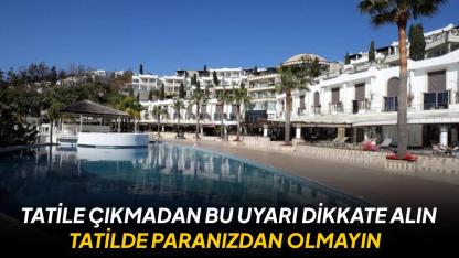 Tatil sezonu öncesi rezervasyon dolandırıcılığı uyarısı