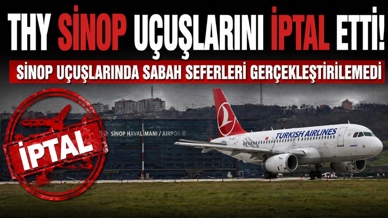 THY, Sinop seferleri karşılıklı olarak iptal etti