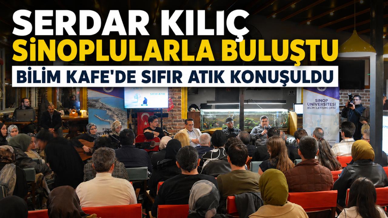 Ünlü yapımcı Serdar Kılıç Sinop’ta sıfır atık bilincini anlattı