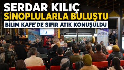 Ünlü yapımcı Serdar Kılıç Sinop’ta sıfır atık bilincini anlattı