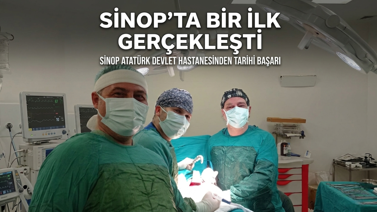 Zor vaka başarıyla sonuçlandı: Sinop’ta bir ilk gerçekleşti