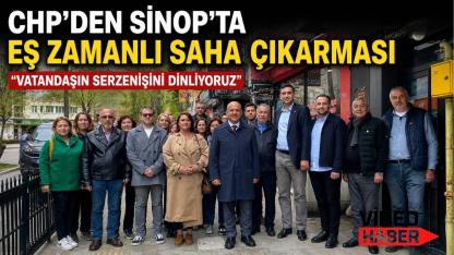 CHP Sinop’ta sahaya indi