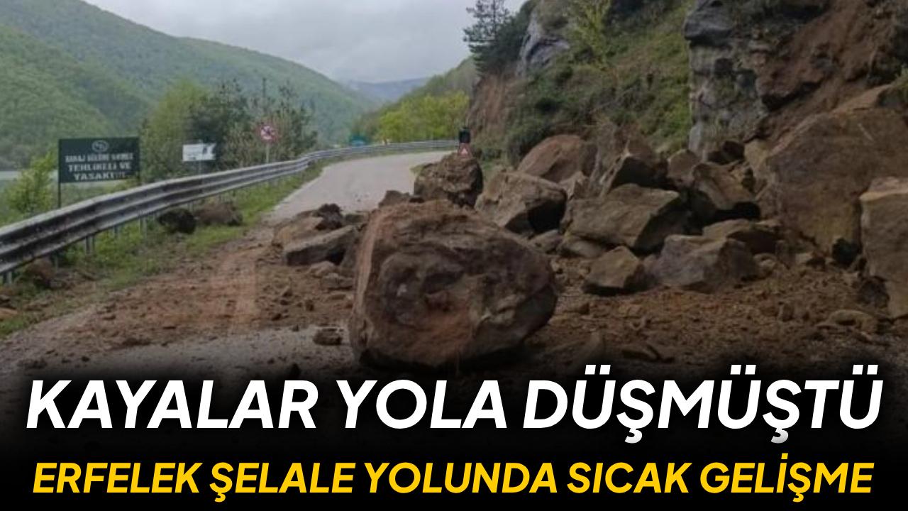 Erfelek şelale yolunda sıcak gelişme