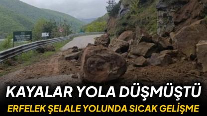 Erfelek şelale yolunda sıcak gelişme