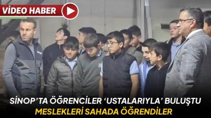 Sinop’ta gençler meslekleri ustalarından öğrendi
